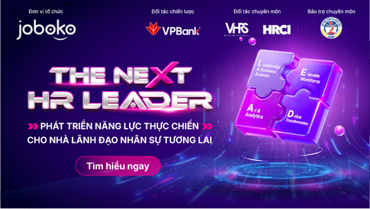 [THE NEXT HR LEADER 2026] Hành trình trở thành Nhà lãnh đạo Nhân sự chiến lược