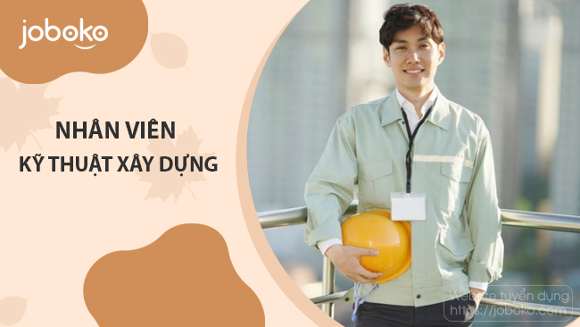 nhan vien ky thuat xay dung