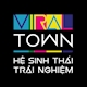 CHI NHÁNH CÔNG TY TNHH TRUYỀN THÔNG TRẢI NGHIỆM VIRAL TOWN
