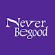 Thương Hiệu Streetwear Never Begood