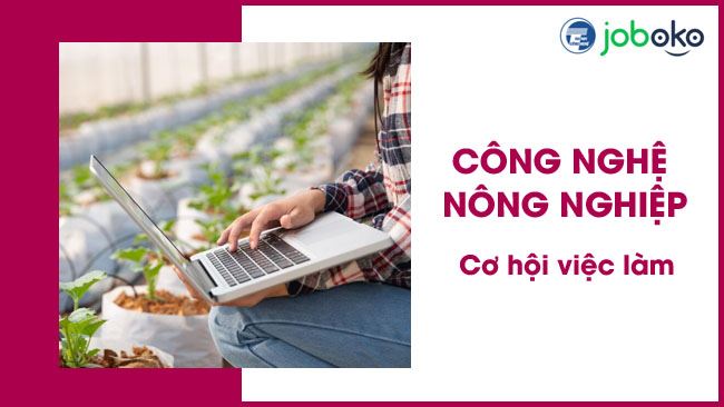 nganh cong nghe nong nghiep